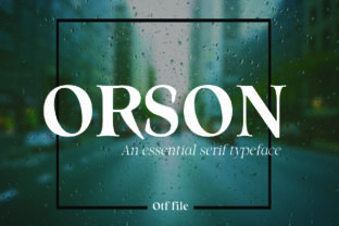Orson: The Serif Font That Feels Like a Well-Worn Book and a Fresh Idea All at Once